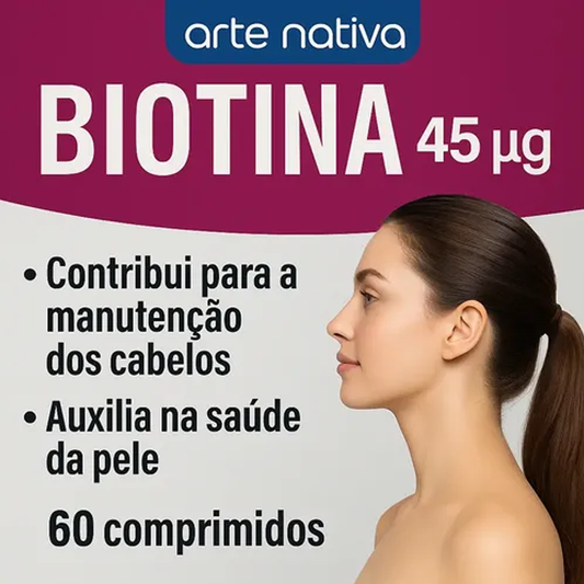 Biotina 45Mcg Cabelos e Pele  60 Comprimidos - Arte Nativa